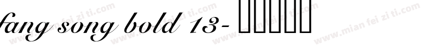 fang song bold 13字体转换